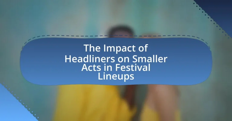 The Impact of Headliners on Smaller Acts in Festival Lineups