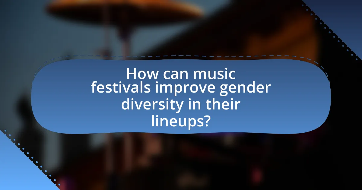 How can music festivals improve gender diversity in their lineups?