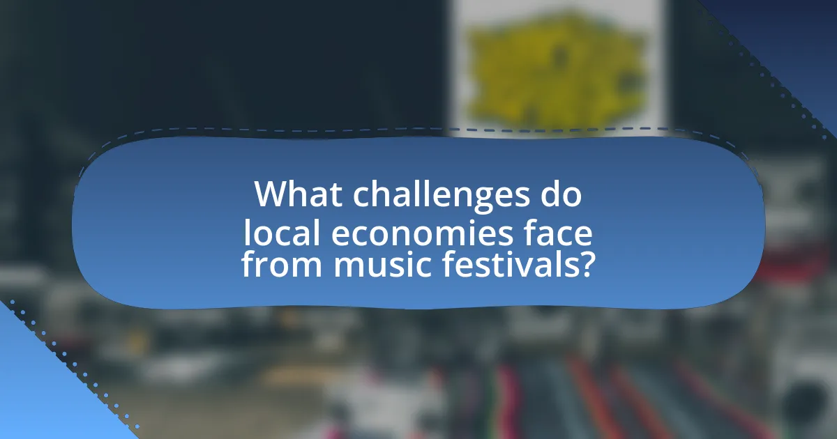 What challenges do local economies face from music festivals?